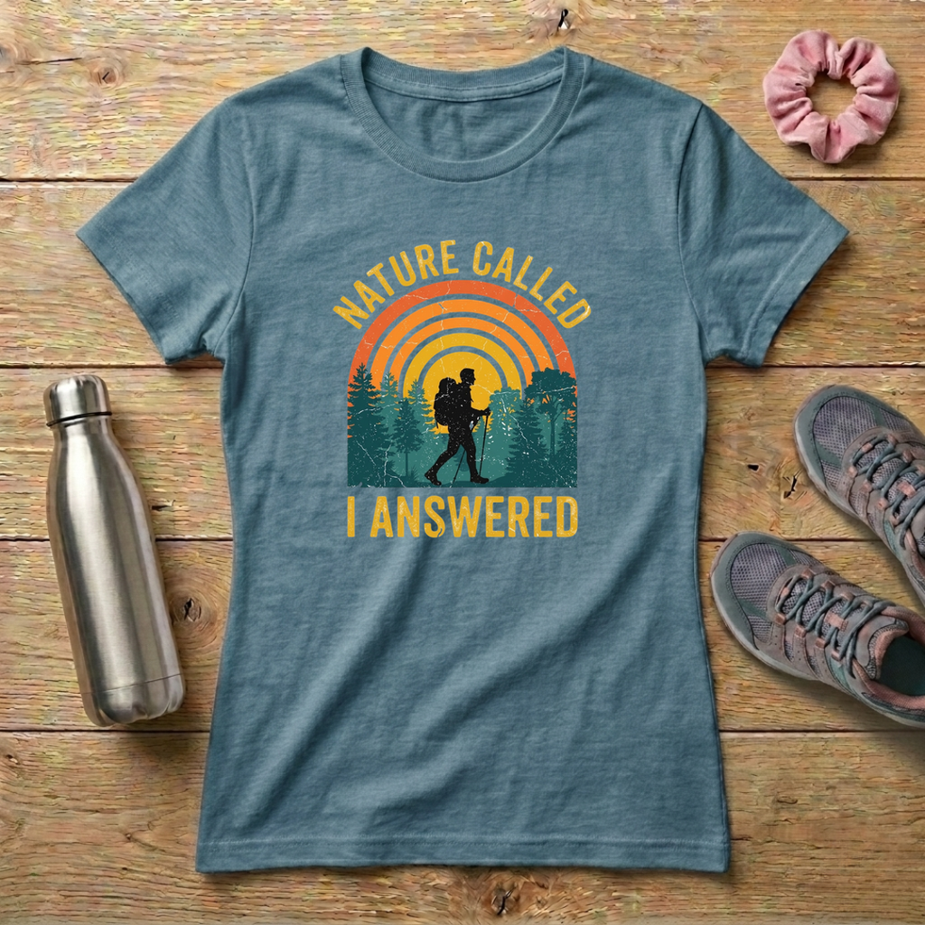 Nature Called I Answered Women's Relaxed T-Shirt