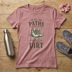 Of All The Paths You Take In Life Women's Relaxed T-Shirt