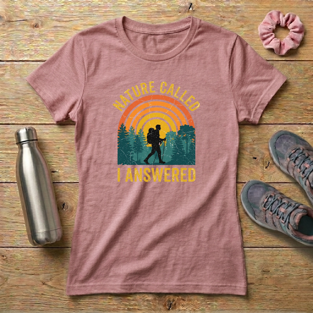 Nature Called I Answered Women's Relaxed T-Shirt