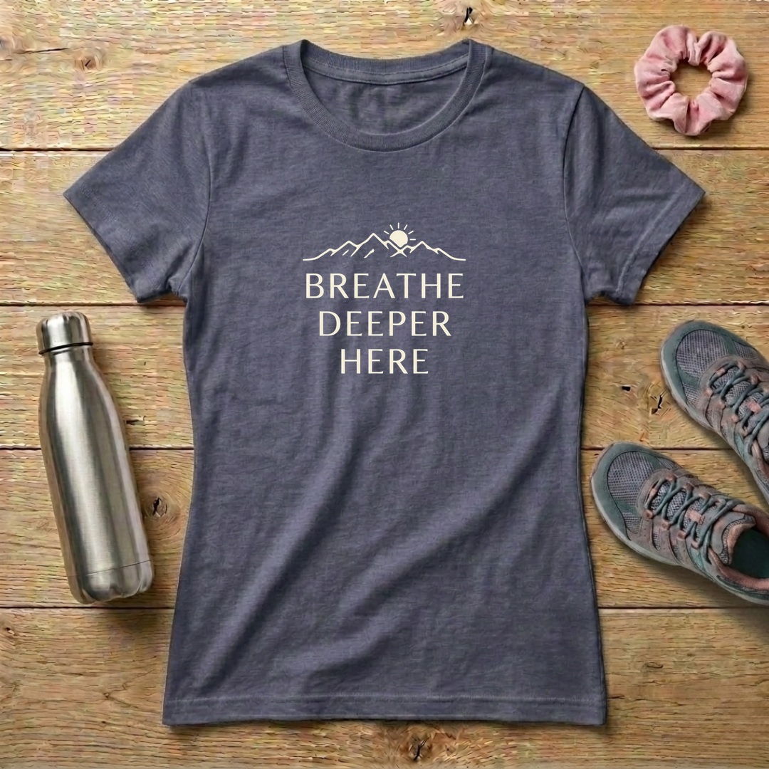 Breathe Deeper Here Women's Relaxed T-Shirt