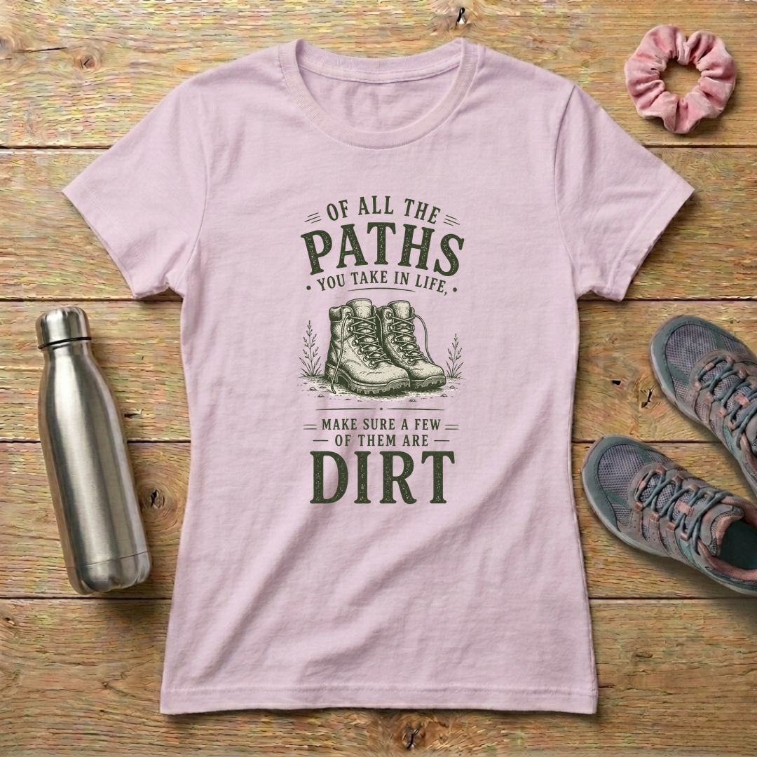 Of All The Paths You Take In Life Women's Relaxed T-Shirt
