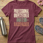Professional Overthinker Amateur Backpacker Women's T-shirt