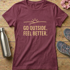 Go Outside Feel Better Women's T-shirt