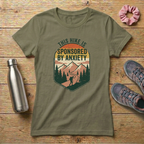 This Hike Is Sponsored By Anxiety Women's Relaxed T-Shirt