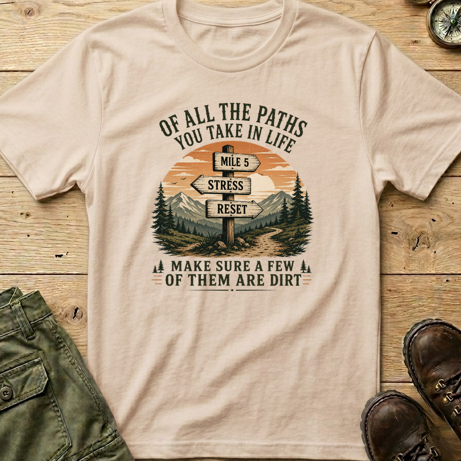 Of All The Paths...Signpost T-Shirt