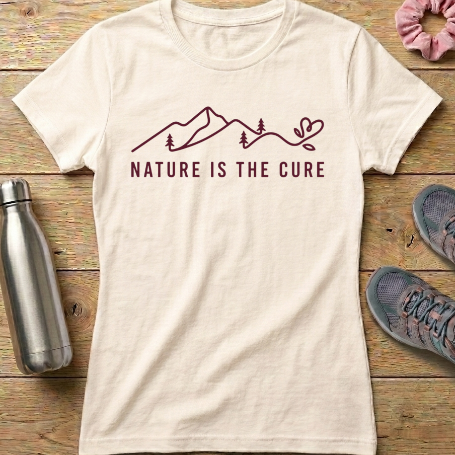 Nature Is The Cure Women's T-shirt