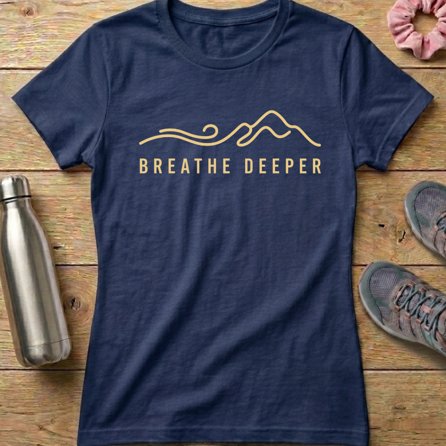 Breathe Deeper Women's T-shirt