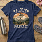 Of All The Paths You Take In Life...Signpost Women's T-shirt