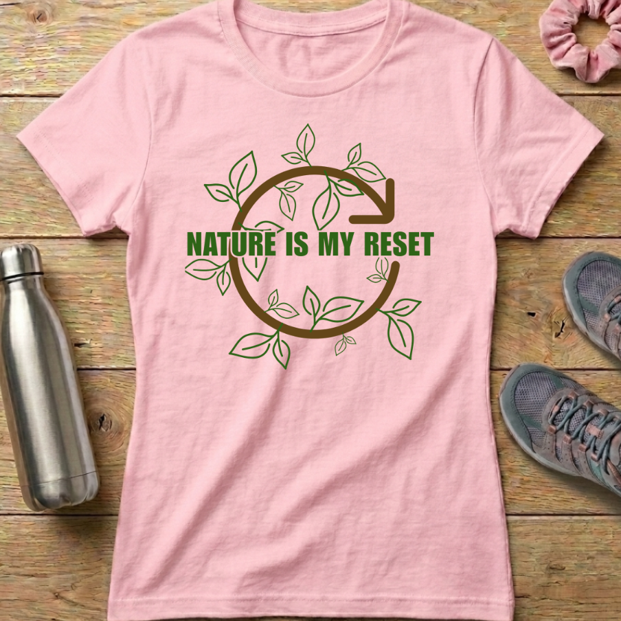 Nature Is My Reset Women's T-shirt