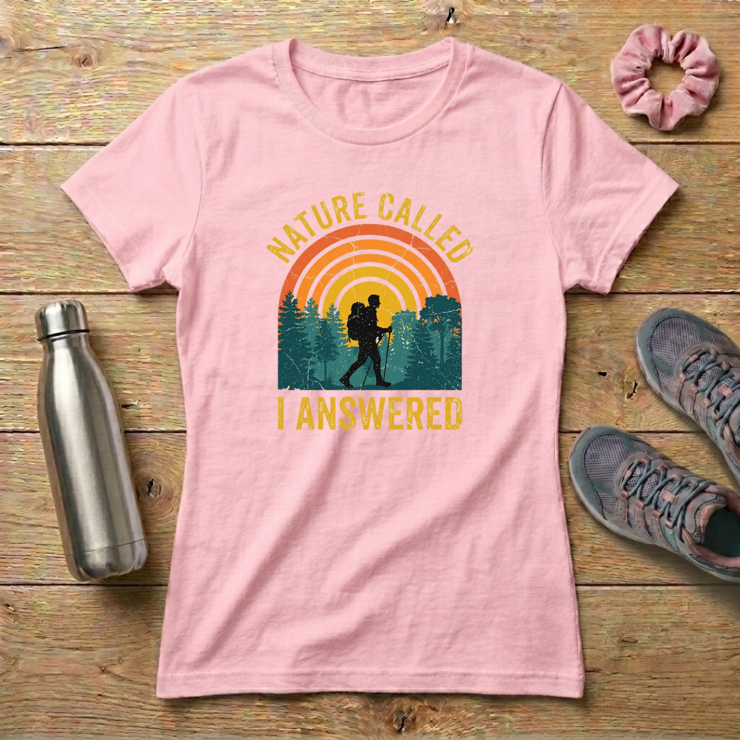 Nature Called I Answered Women's Relaxed T-Shirt