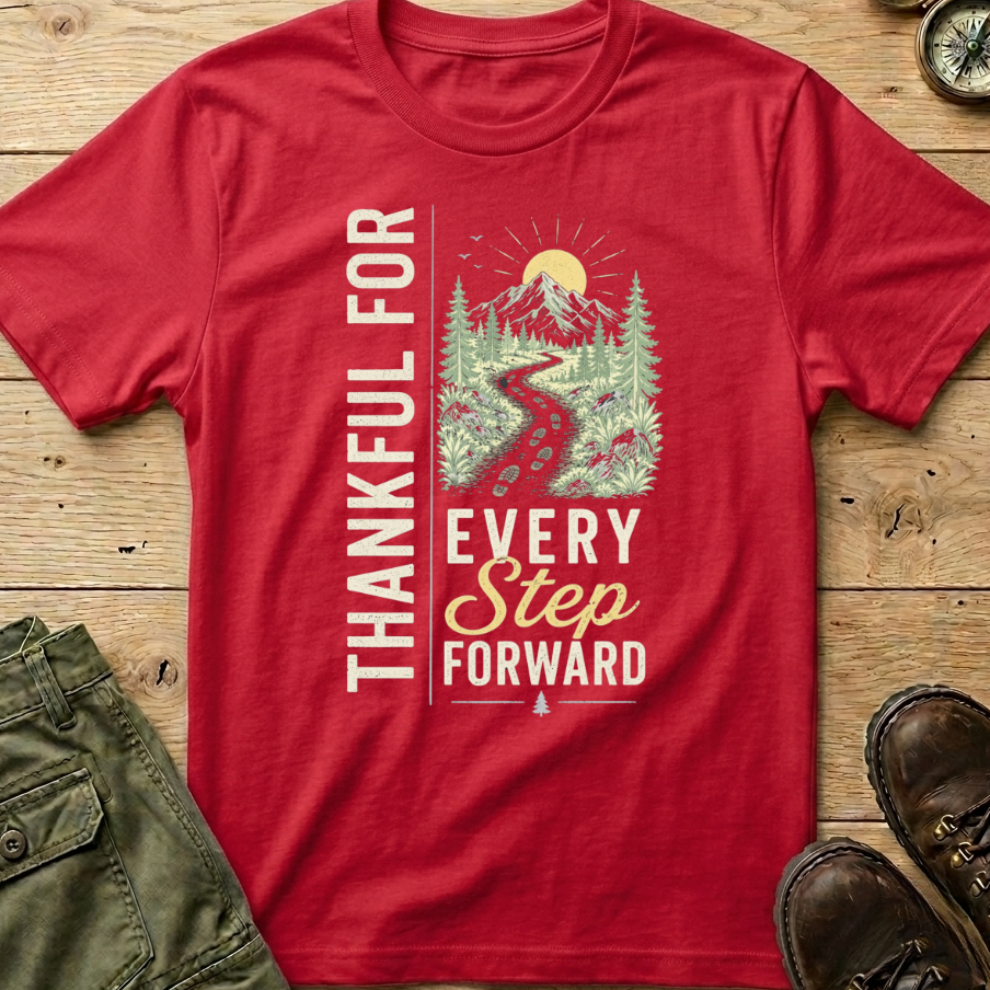 Thankful For Every Step Forward T-Shirt