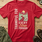 Thankful For Every Step Forward T-Shirt