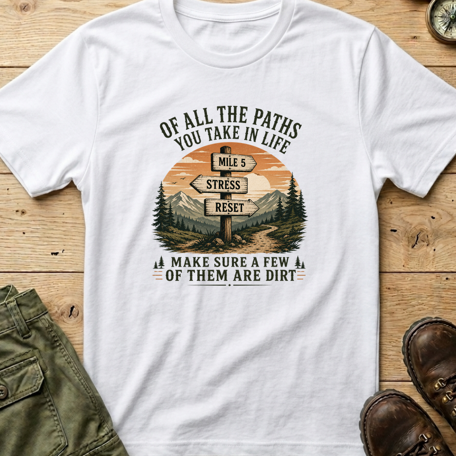 Of All The Paths...Signpost T-Shirt